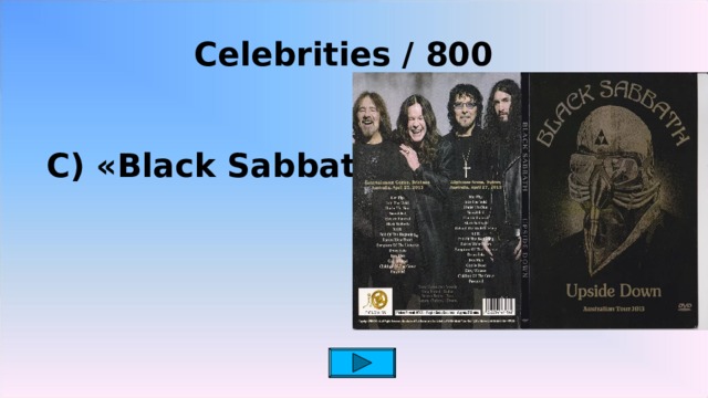   Celebrities / 800 C) «Black Sabbath» 2 2 2 