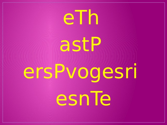  eTh astP ersPvogesri esnTe 