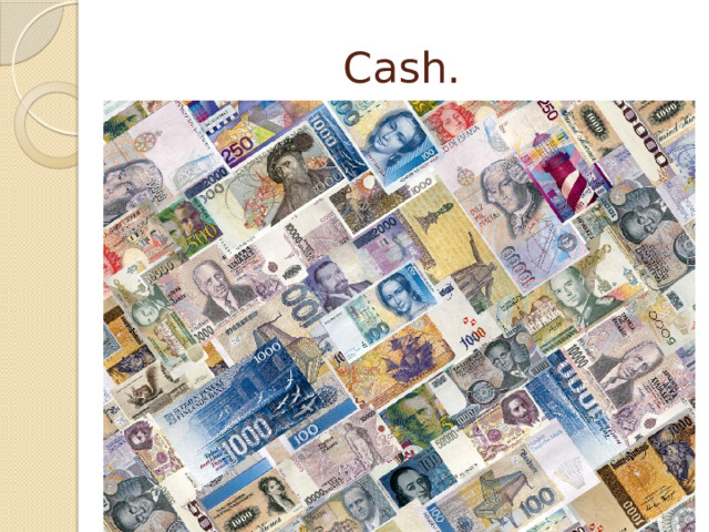 Cash. 