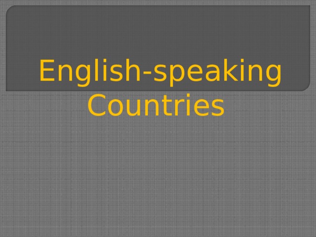 English-speaking Countries 