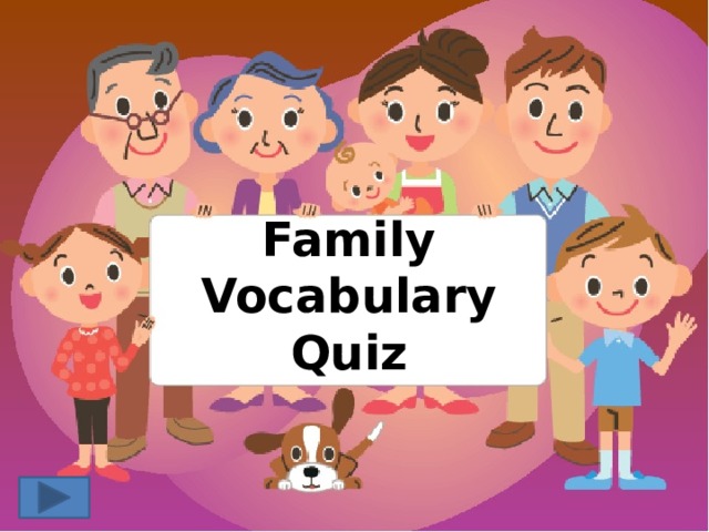 Family Vocabulary Quiz 