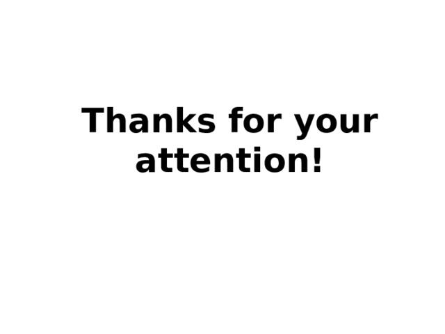 Thanks for your attention! 