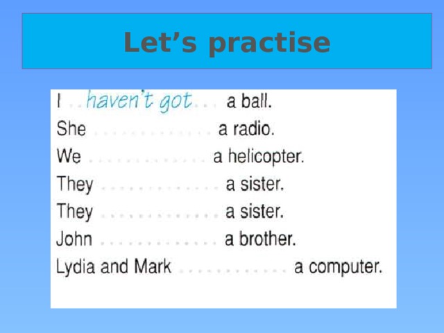 Let’s practise 