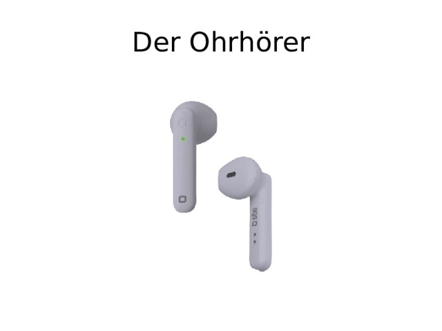 Der Ohrhörer 