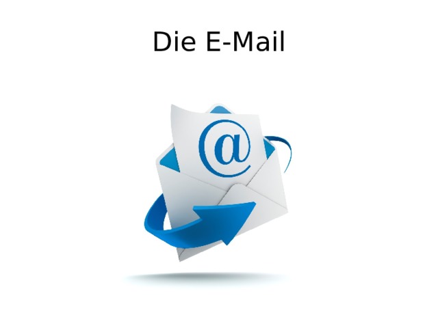 Die E-Mail 