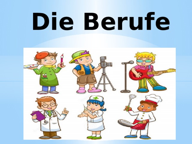 Die Berufe 