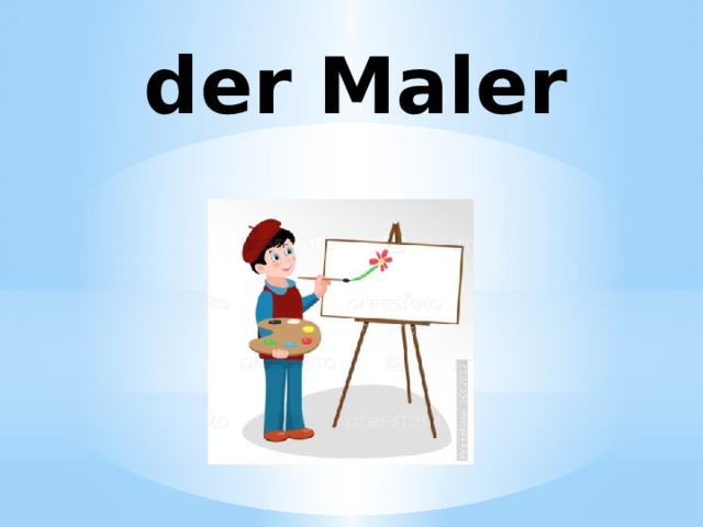  der Maler 