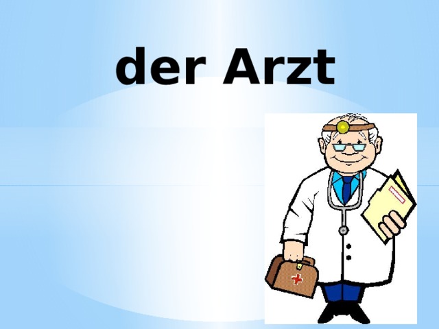 der Arzt 