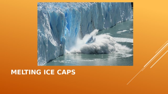 Melting Ice Caps 