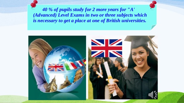   40 % of pupils study for 2 more years for 