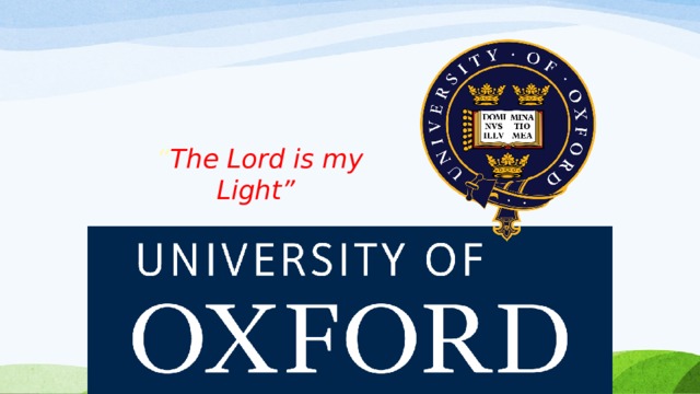 “ The Lord is my Light”  