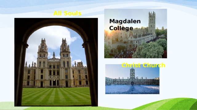 All Souls Magdalen College Christ Church 