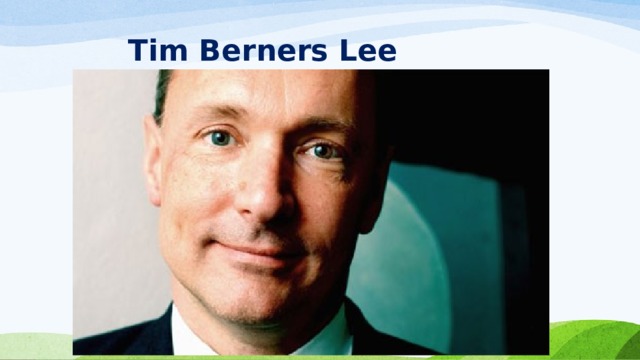 Tim Berners Lee 
