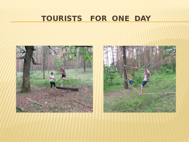 tourists for one day 