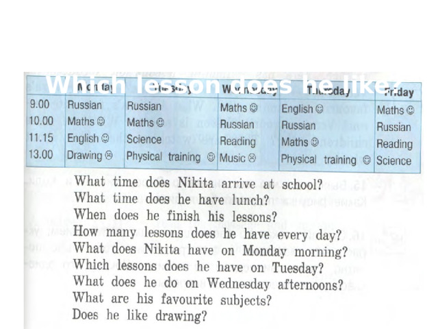 Прочитай школьное расписание Никиты. Which lesson does he like? 