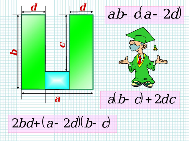 d d b c  a   