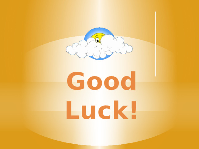 Good Luck! 