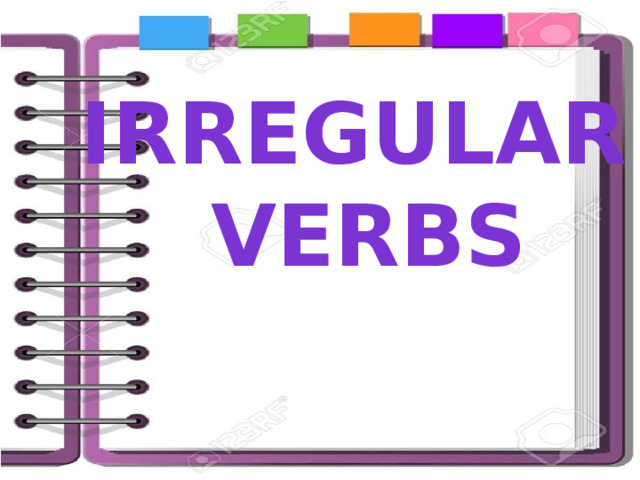 IRREGULAR VERBS 