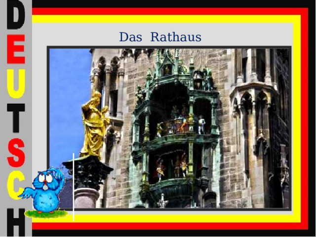 Das Rathaus 