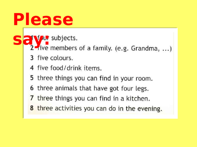 Please say: Please say:  