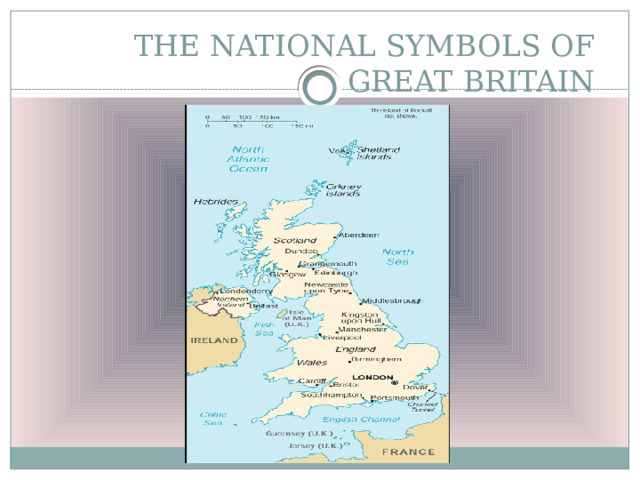 THE NATIONAL SYMBOLS OF GREAT BRITAIN 