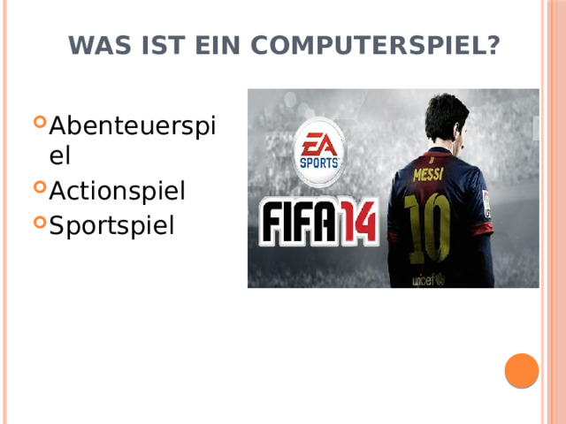 Was ist ein Computerspiel? Abenteuerspiel Actionspiel Sportspiel 