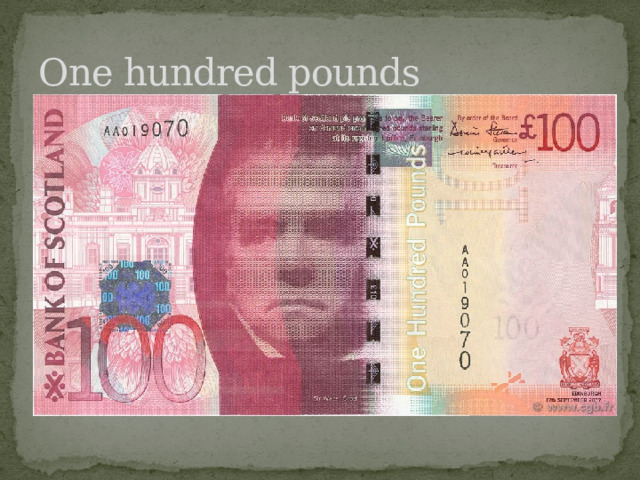 One hundred pounds 
