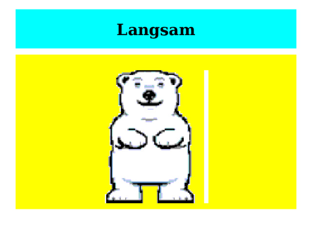 Langsam 
