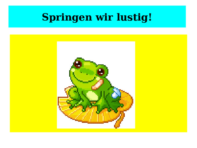 Springen wir lustig! 