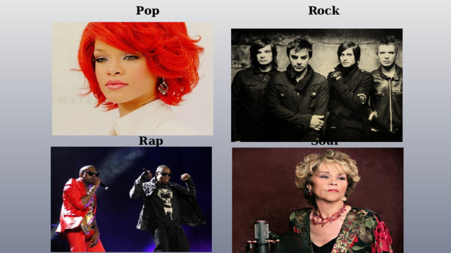  Pop  Rock popular music which originated in its modern form in the 1950s. is popular music that developed during and after the 1960s in the UK and the USA .  Rap  Soul  popular music that originated in the United States in the 1950s and early 1960s, combining elements of African American music. refers to 
