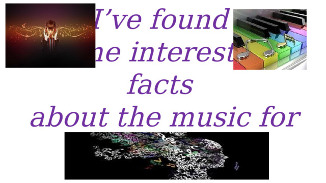 I’ve found  some interesting facts  about the music for you 