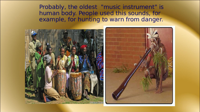  Probably, the oldest 