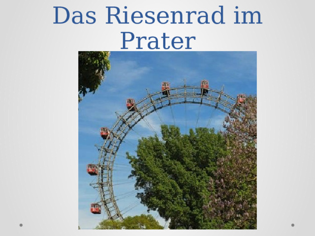 Das Riesenrad im Prater 