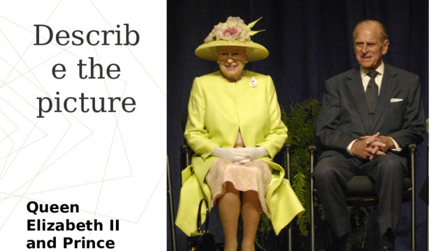 Describe the picture Queen Elizabeth II and Prince Philip  