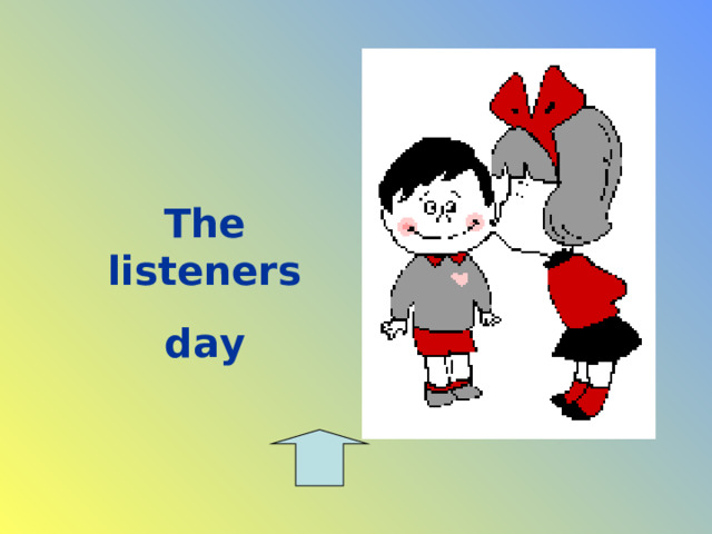 The listeners day 