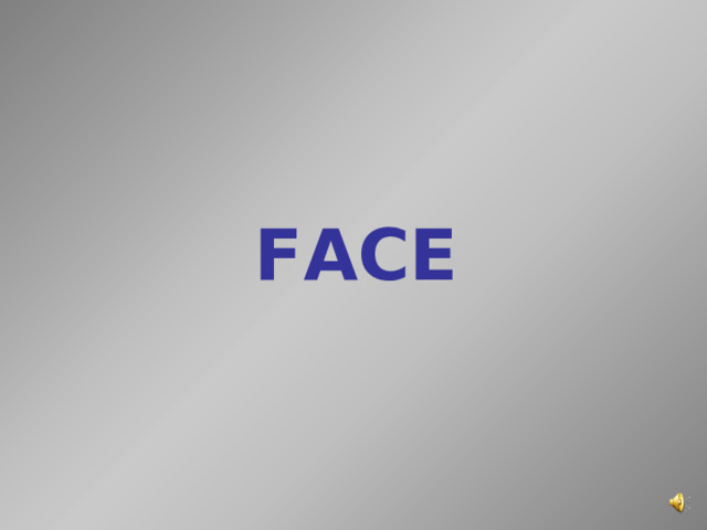 FACE 