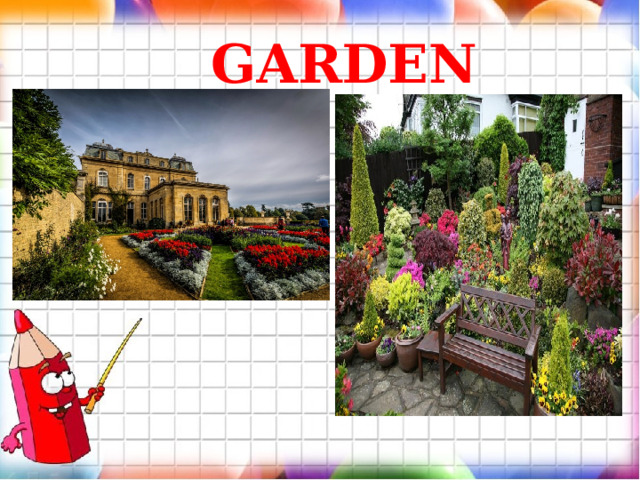 GARDEN 