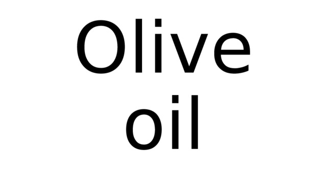 Olive oil 