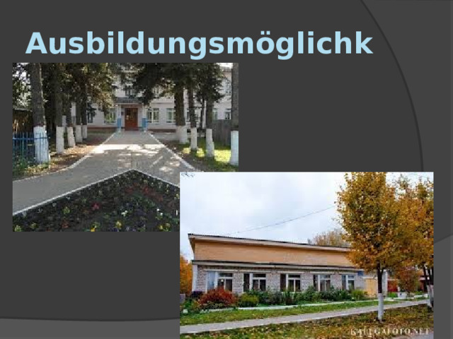  Ausbildungsmöglichkeiten 