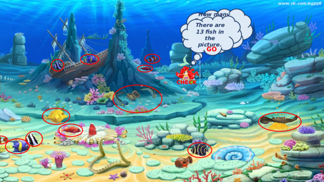 www.vk.com/egppt  How many fish are there in the picture? Count & click the fish. There are 13 fish in the picture. GO CHECK 