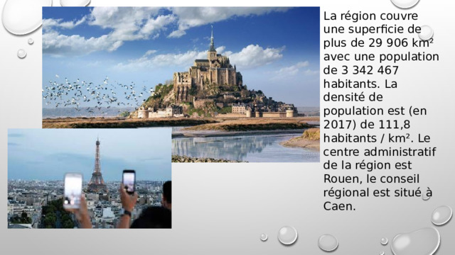La région couvre une superficie de plus de 29 906 km² avec une population de 3 342 467 habitants. La densité de population est (en 2017) de 111,8 habitants / km². Le centre administratif de la région est Rouen, le conseil régional est situé à Caen. 