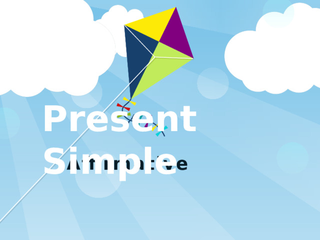 Present Simple Affirmative 