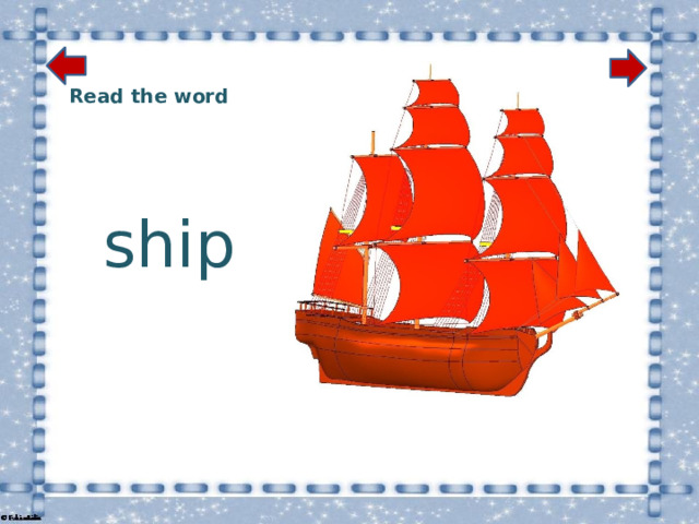  Read the word  ship 