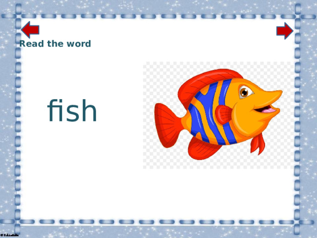 Read the word  fish 