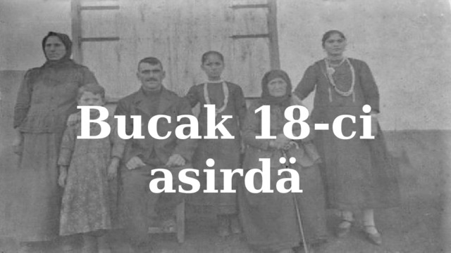 Bucak 18-ci asirdä 