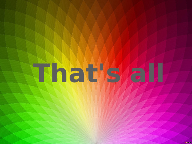 That's all 