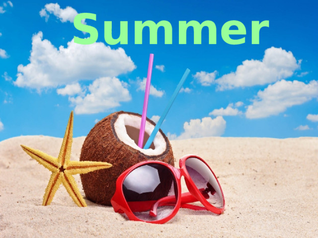   Summer 