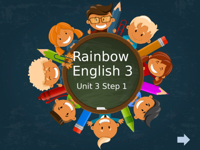 Rainbow  English 3 Unit 3 Step 1 