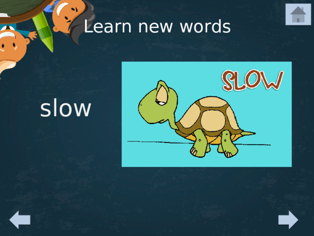 Learn new words slow 