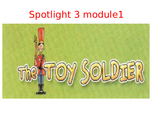 Spotlight 3 module1 